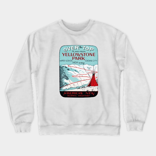 1936 Over the Top at Yellowstone Park Crewneck Sweatshirt by historicimage